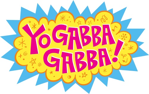 Yo Gabba Gabba!